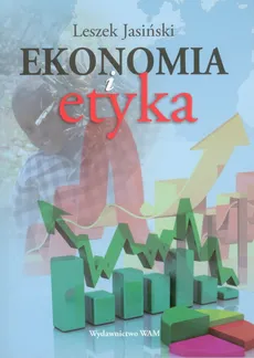Ekonomia i etyka - Leszek Jasiński