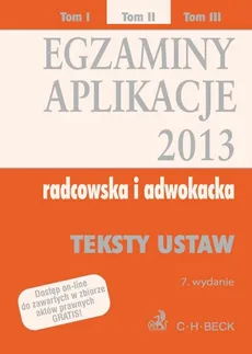 Egzaminy Aplikacje 2013 radcowska i adwokacka Tom 2 - Outlet