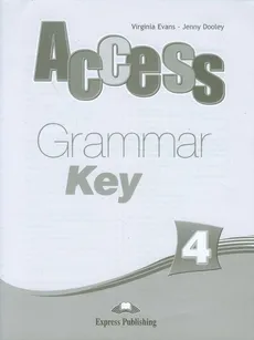 Access 4 Grammar Key - Jenny Dooley, Virginia Evans