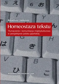 Homeostaza tekstu - Arkadiusz Jabłoński