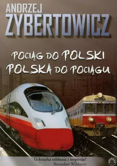 Pociąg do Polski Polska do pociągu - Outlet - Andrzej Zybertowicz