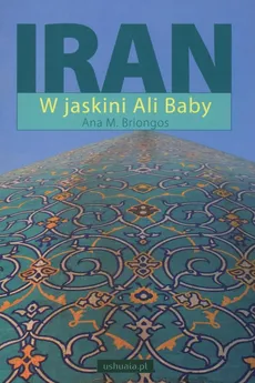 Iran W jaskini Ali Baby - Ana Briongos