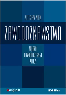 Zawodoznawstwo Wiedza o współczesnej pracy - Outlet - Zdzisław Wołk