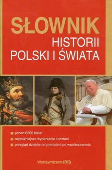 Słownik historii Polski i świata - Piotr Greiner, Ewa Gronkowska, Ryszard Kaczmarek