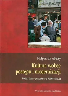 Kultura wobec postępu i modernizacji - Małgorzata Abassy