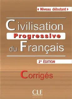 Civilisation progressive du français Niveau debutant Klucz 2. edycja - Outlet - Catherine Carlo, Mariella Causa
