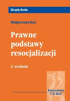 Prawne podstawy resocjalizacji - Outlet - Małgorzata Kuć