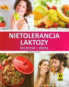 Nietolerancja laktozy Leczenie i dieta - Outlet - Doris Fritzsche