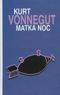 Matka Noc - Kurt Vonnegut