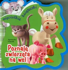 Poznaję zwierzęta na wsi - Agnieszka Frączek