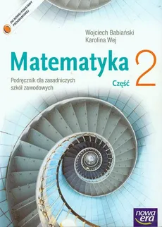 Matematyka Podręcznik Część 2 - Wojciech Babiański, Karolina Wej