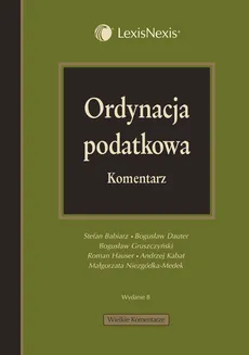 Ordynacja podatkowa Komentarz - Stefan Babiarz, Bogusław Dauter, Bogusław Gruszczyński, Roman Hauser