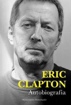 Eric Clapton Autobiografia - Outlet - Eric Clapton