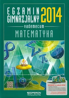 Egzamin gimnazjalny 2014 Matematyka Vademecum - Kinga Gałązka
