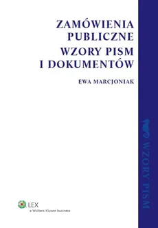 Zamówienia publiczne Wzory pism i dokumentów - Outlet - Ewa Marcjoniak