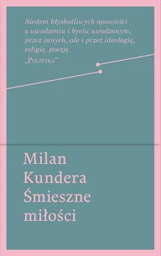 Śmieszne miłości - Outlet - Milan Kundera