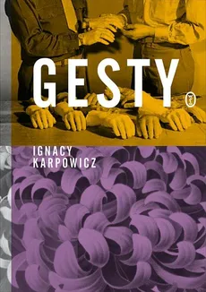 Gesty - Outlet - Ignacy Karpowicz