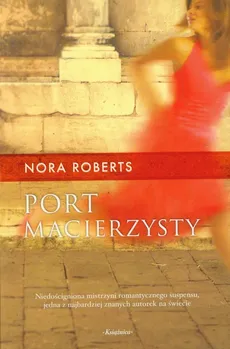 Port macierzysty - Nora Roberts