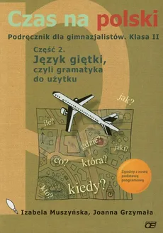 Czas na polski 2 podręcznik część 2 - Joanna Grzymała, Izabela Muszyńska