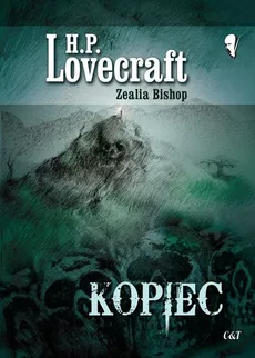 Kopiec - Outlet - Zealia Bishop, H.P. Lovecraft