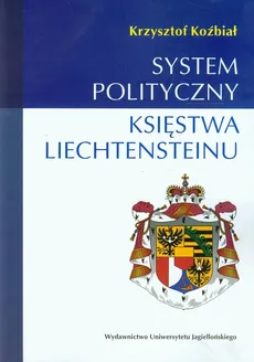 System polityczny Księstwa Liechtensteinu - Outlet - Krzysztof Koźbiał