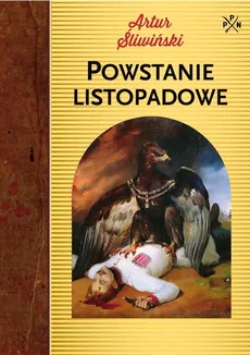 Powstanie listopadowe - Artur Śliwiński