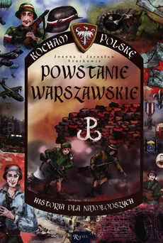 Powstanie Warszawskie - Jarosław Szarko, Joanna Szarko