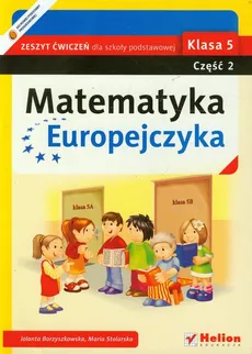 Matematyka Europejczyka 5 zeszyt ćwiczeń część 2 - Jolanta Borzyszkowska, Maria Stolarska