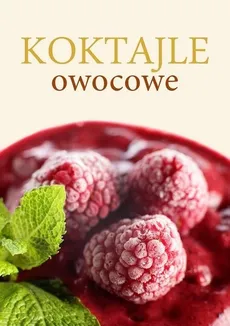 Koktajle owocowe - Piotr Syndoman, Joanna Tołłoczko