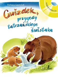 Gwizdek, przygody tatrzańskiego świstaka - Outlet - Barbara Gawryluk