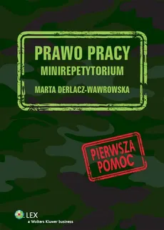 Prawo pracy Minirepetytorium - Outlet - Marta Derlacz-Wawrowska