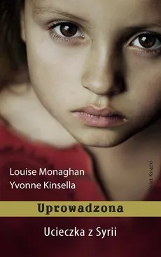 Uprowadzona - Louise Monaghan, Yvonne Kinsella