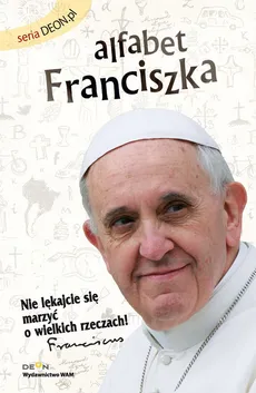 Alfabet Franciszka - Piotr Żyłka
