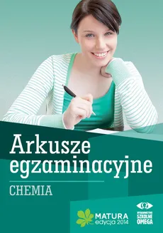 Chemia Matura 2014 Arkusze egzaminacyjne