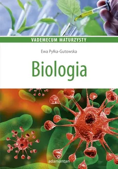 Vademecum maturzysty Biologia - Outlet - Ewa Pyłka-Gutowska