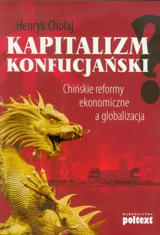 Kapitalizm konfucjański - Outlet - Henryk Chołaj