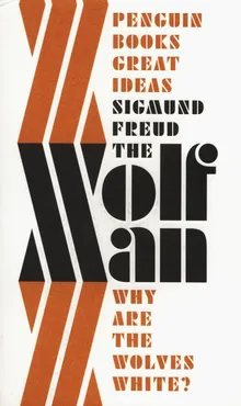 The 'Wolfman' - Sigmund Freud