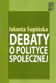 Debaty o polityce społecznej - Outlet - Jolanta Supińska