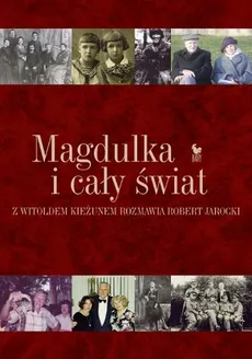 Magdulka i cały świat - Robert Jarocki, Witold Kieżun