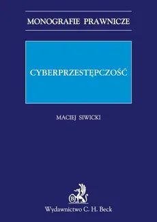 Cyberprzestępczość - Maciej Siwicki