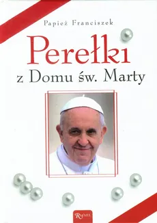 Perełki z Domu św. Marty - Outlet - Franciszek Papież