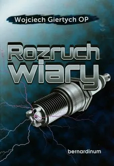 Rozruch wiary - Outlet - Wojciech Giertych