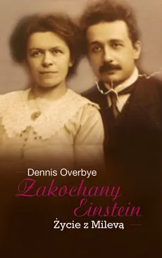Zakochany Einstein - Dennis Overbye