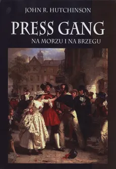 Press gang - Hutchinson John R.