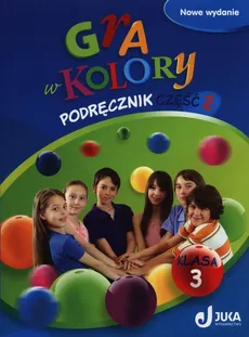 Gra w kolory 3 Podręcznik Część 2 - Outlet - Katarzyna Grodzka
