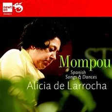 Mompou: Spanish Songs & Dances