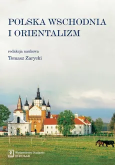 Polska Wschodnia i Orientalizm - Outlet