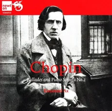 Chopin: Ballades and Piano Sonata No. 2