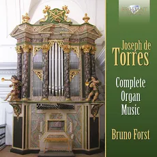 De Torres: Complete Organ Music