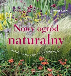 Nowy ogród naturalny - Simone Kern